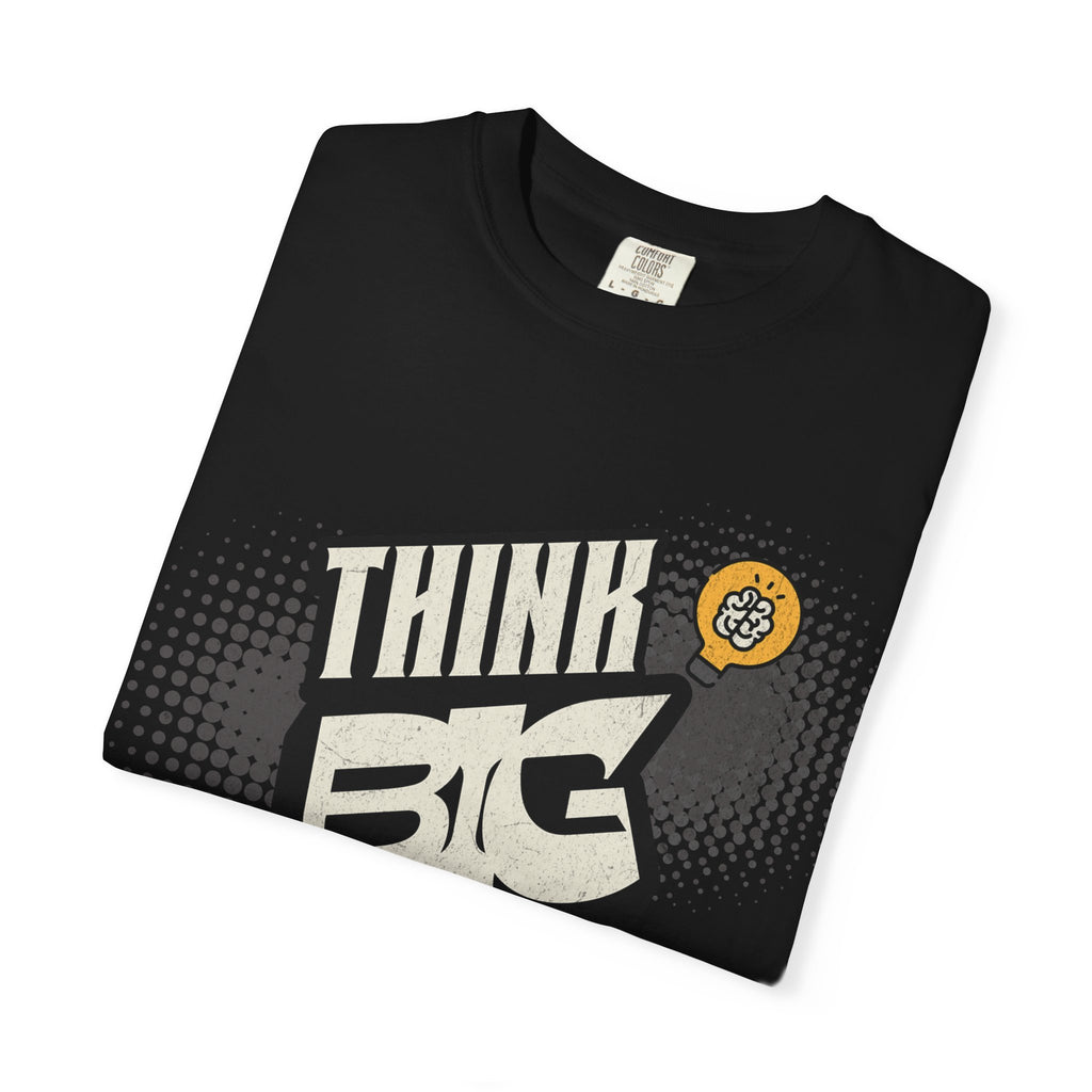 Think Big Graphic T-Shirt — Retro Comic Motivational Tee