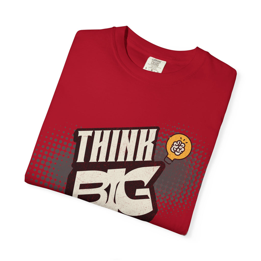 Think Big Graphic T-Shirt — Retro Comic Motivational Tee